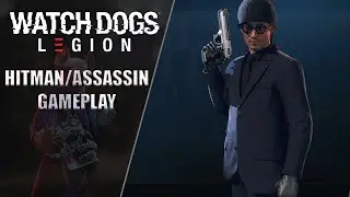 HITMAN / ASSASSIN Gameplay | Watch Dogs: Legion Stealth & Action