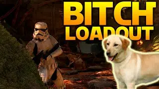 Star Wars Battlefront: The Bitch Loadout! (You Choose My Loadout)