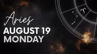 Aries - Today Horoscope - August 19, 2024 - Daily Horoscope - Horoscope for Today