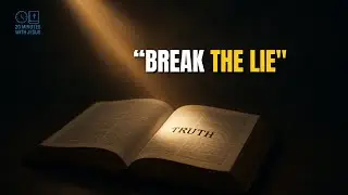 The Truth That Sets You Free | When Lies No Longer Define You