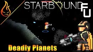Exploring Hostile Planets Starbound Frackin Universe EP38