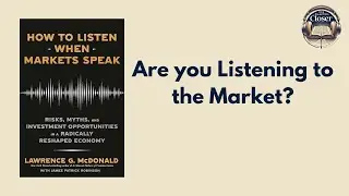How to listen when markets speak | Lawrence G. McDonald | Full Audio Book Summary