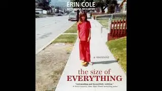 Size of Everything: A Memoir - Erin Cole