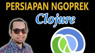 Persiapan Ngoprek Clojure