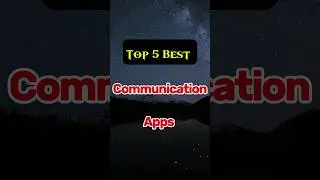 Top 5 Best Communication Apps #communication #toolapps #apps #ar_tnm #tach #shorts #topbest #app