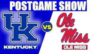 LIVE POSTGAME SHOW KENTUCKY VS OLE MISS | TIME FOR MORE MINUTES FOR JASPER JOHNSON