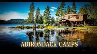 The Dark Truth of the Adirondack Camps: Wealth Hidden in the Woods