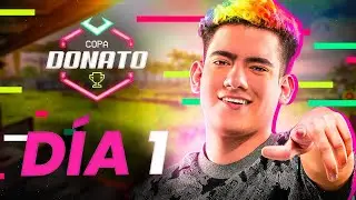 EL COMIENZO DE LA COPA DONATO - DIA 1 l TheDonato Free Fire