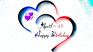 🥀17 April 2022 Happy birthday song status 🎂🥳🎁 black screen birthday status 🥳 birthday song status