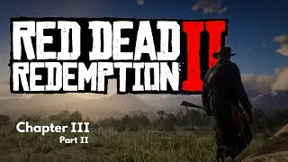 Red Dead Redemption 2 Chapter 3 Part 2 Gameplay Walkthrough | Clemens Point | RDR2 Story Mode