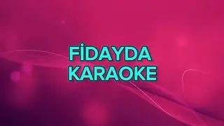 Fidayda - Karaoke 