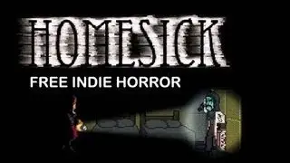 Homesick Part 1- Psycho Murderer In The House!