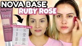 FINALMENTE TESTEI a NOVA BASE da RUBY ROSE