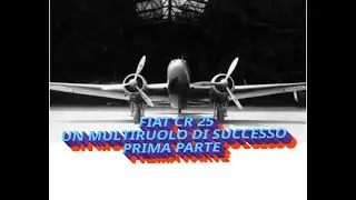 FIAT CR 25 UN MULTIRUOLO DI SUCCESSO PRIMA PARTE