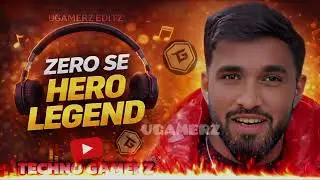Zero se hero legend UJJWAL &mdash; Techno Gamerz | Official Tribute Song | UGAMERZ FAN 