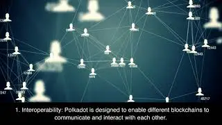 Cryptocurrency | Polkadot DOT - Interoperability and Scalability