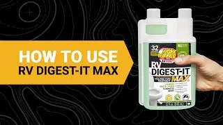 Upgrade Your RV Black Tank Care with RV Digest-It MAX - Unique Camping + Marine