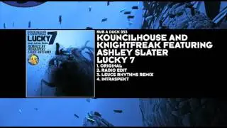 Kouncilhouse and Knightfreak featuring Ashley Slater - Lucky 7