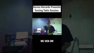 MANKA BHAWANA - MC VEN OM | Turning Table Session #1 | Karma Records#shorts