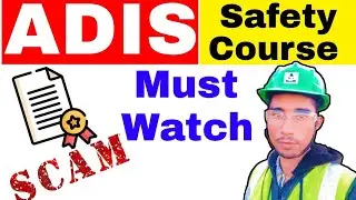 ADIS Safety Course Scam || ADIS Safety Course Eligibility || Advance Diploma in Industrial Safety.