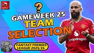 FPL GAMEWEEK 25 TEAM SELECTION LIVE! | Fantasy Premier League Tips 2025/26
