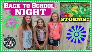 BACK TO SCHOOL NIGHT & CRAZY STORMS