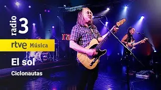 Ciclonautas - “El sol” | Conciertos de Radio 3 (2022)