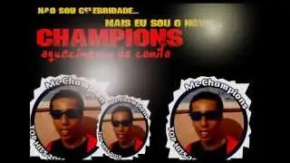 Mc Champions - Quem &eacute; essa Camila De vermelho - Produzida