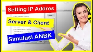 Cara Setting IP Addres Server dan Client Simulasi ANBK