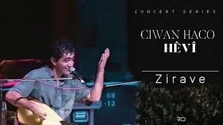 Ciwan Haco - Zirave [Official Audio] Live