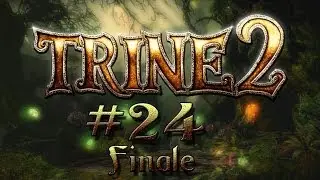 Let's Play Together Trine 2 Part 24 - Finale!