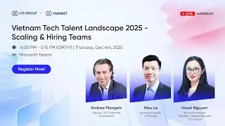 Webinar Vietnam Tech Talent Landscape 2025 &ndash; Hiring & Scaling Teams 2025
