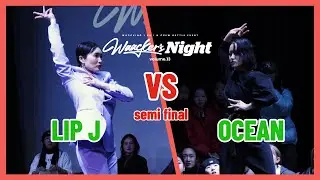 LIP J VS OCEAN_semi final_WAACKER'S NIGHT VOL.13