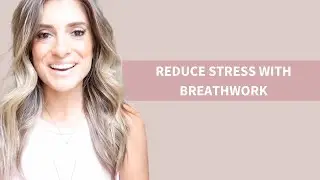 Reduce Stress with Breathwork | MB Mannino