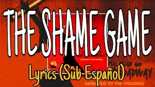 Scars On Broadway - The Shame Game - Lyrics (Sub Espa&ntilde;ol)