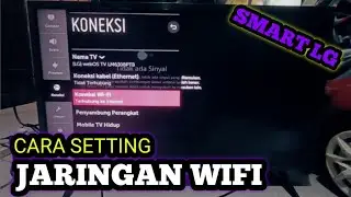 Cara Setting Jaringan Wifi SMART LG || HOW TO SET UP LG SMART WIFI NETWORK