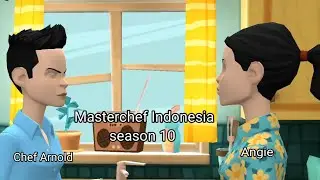 Plotagon #1: Angie - Chef Arnold - Masterchef Indonesia Season 10