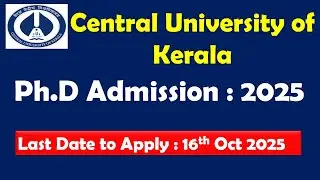 Central University of Kerala PhD Admission 2025 Details Revealed! #kerala #tamilnadu 