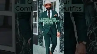 Green Colour Combination Outfits On Men #mensfashion2025