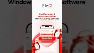Email Templates & Automation in BlinQ Window Covering Software