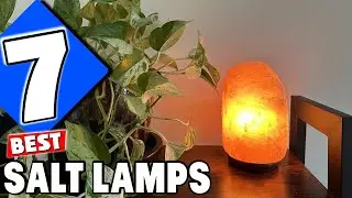 7 Best Himalayan Salt Lamps You Need to Know About