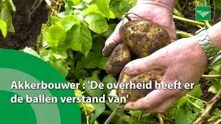 Akkerbouwer Slöetjes: 'De overheid heeft er de ballen verstand van'