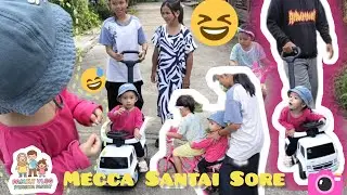 Mecca Santai Sore | Main Bareng Kaka