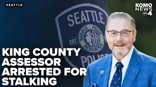 King County Assessor John Wilson arrested for investigation of stalking