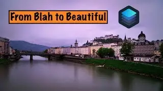 From Blah to Beautiful :: Luminar Workflow