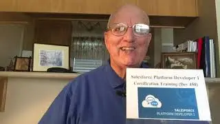 Salesforce (.Force) Platform Developer 1 Certification Training (Dev 450)