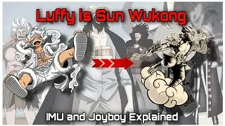 Luffy is Sun Wukong! Imu and Joyboy Connection Revealed! One Piece Theory.