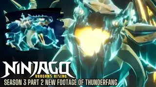 Ninjago Dragons Rising Season 3 Part 2 New Footage Of Thunderfang | Comic Con New Information