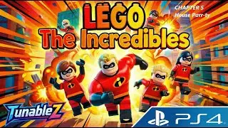 LEGO THE INCREDIBLES PS4 GAMEPLAY No Commentary CHAPTER 5 Parr ty House