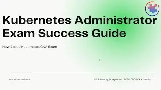How I passed Kubernetes Administrator (CKA) exam v1.28